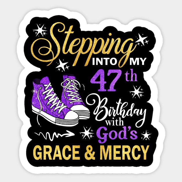 Stepping Into My 47th Birthday With God's Grace & Mercy Bday Sticker by MaxACarter